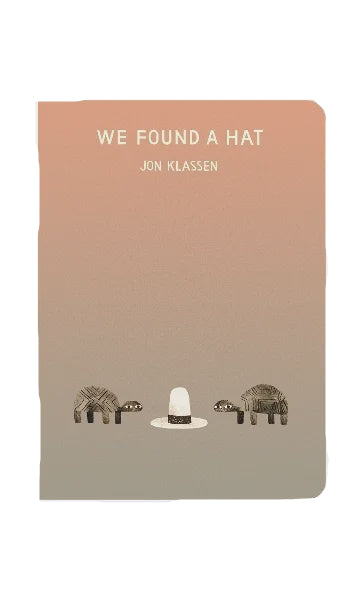 We Found a Hat | Jon Klassen