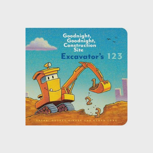 Excavator's 123: Goodnight, Goodnight, Construction Site | Sherri Duskey Rinker