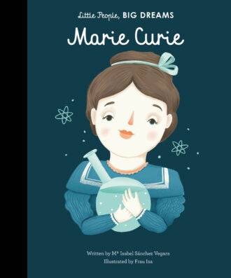 Marie Curie | Little People Big Dreams