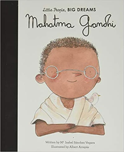 Mahatma Gandhi | Little People Big Dreams
