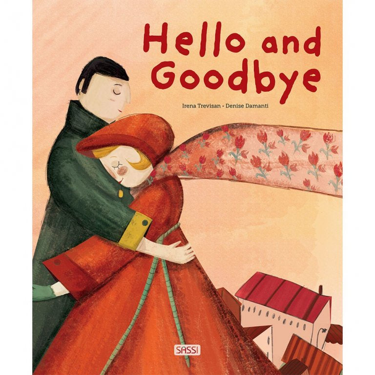 Hello and Goodbye - Book | Irena Trevisan