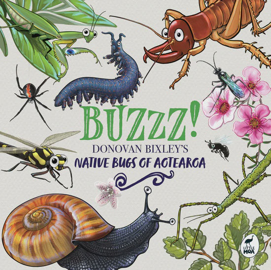 BUZZZ! Donovan Bixley's Native Bugs of Aotearoa | Hachette