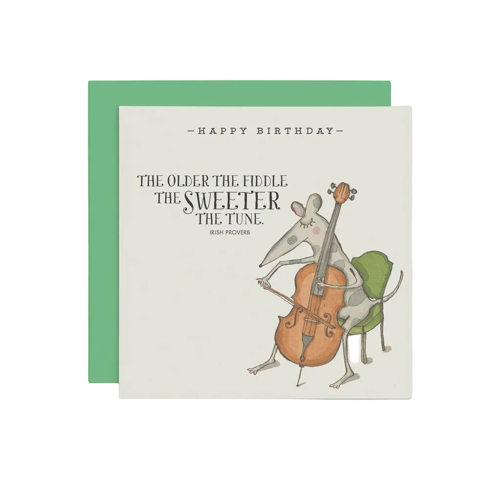 The Older the Fiddle - Birthday Card |Twigseeds