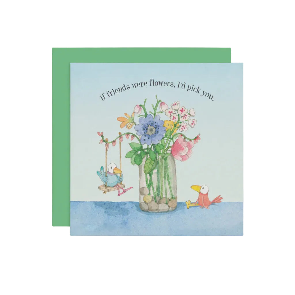 If Friends Were Flowers - Card | Twigseeds
