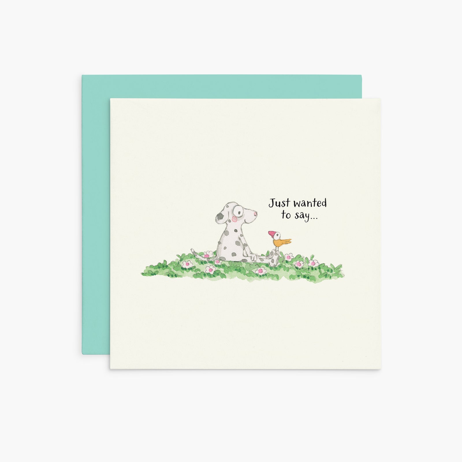 Just Wanted to Say  - Card | Twigseeds