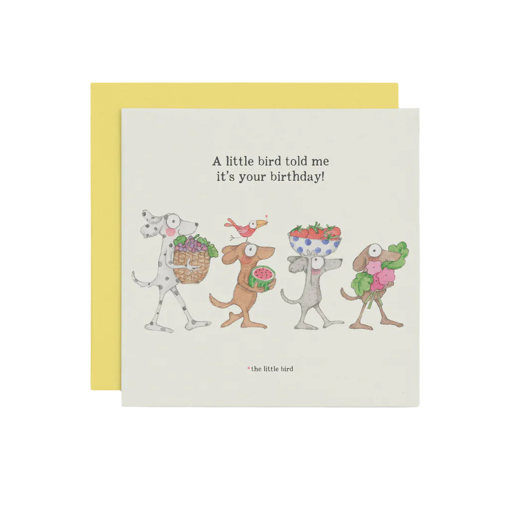 A Little Bird Told Me - Birthday Card | Twigseeds