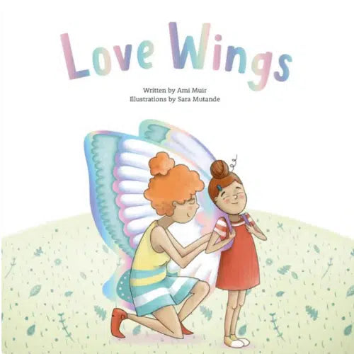 Love Wings | Ami Muir