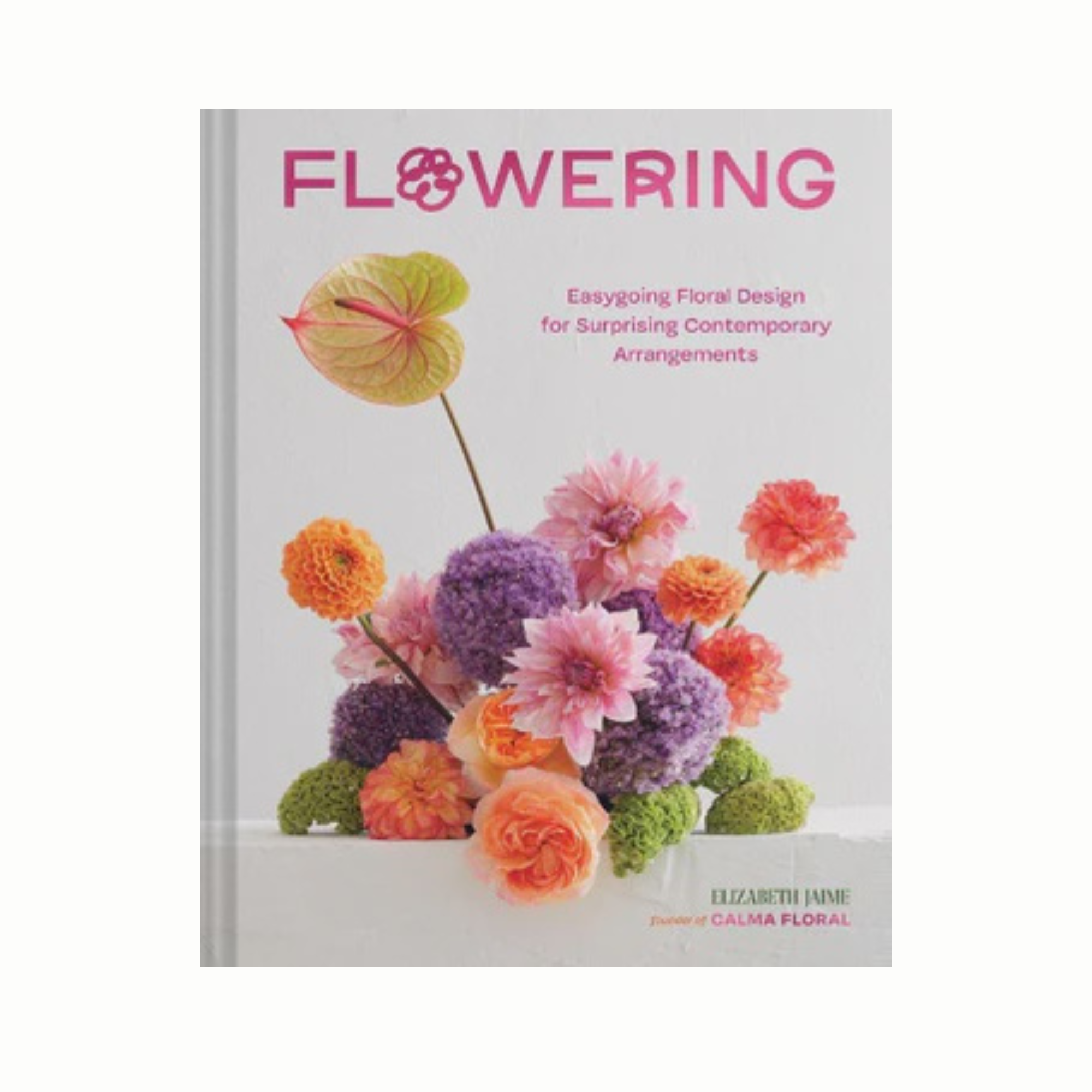 Flowering - Hardback | Elizabeth Jaime