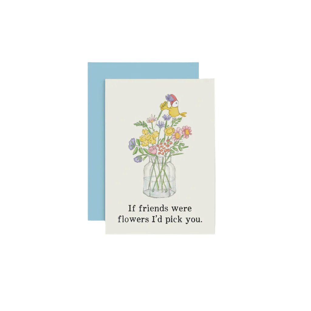 If friends were flowers - Mini Card | Twigseeds