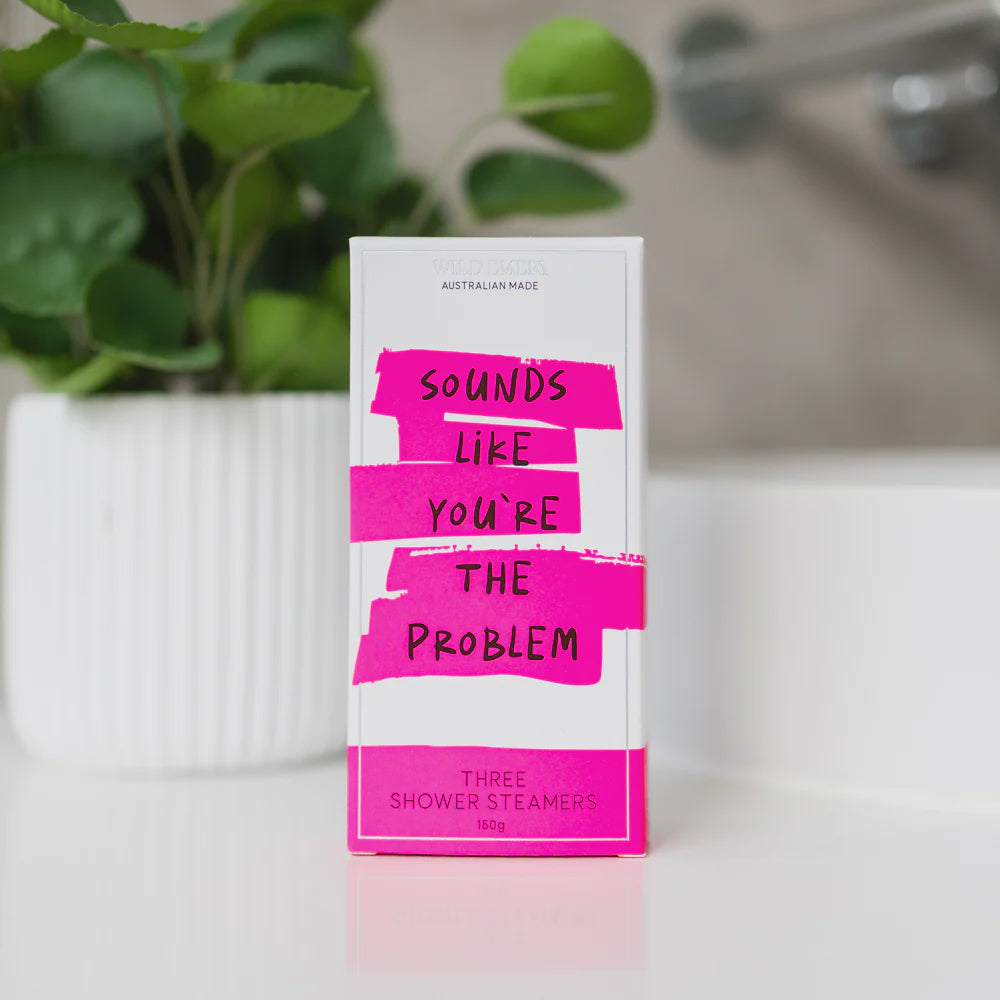 Sound Like You're The Problem - Shower Steamer 3 Pack   | Wild Emery